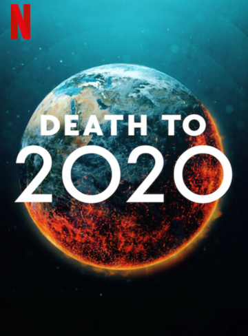 Фильм 2020, тебе конец! / Death to 2020 (2020)