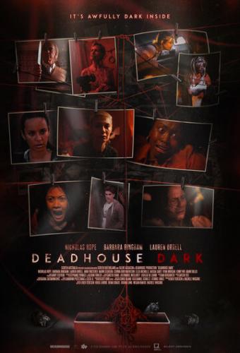Фильм Мертвецкая тьма / Deadhouse Dark (2021)
