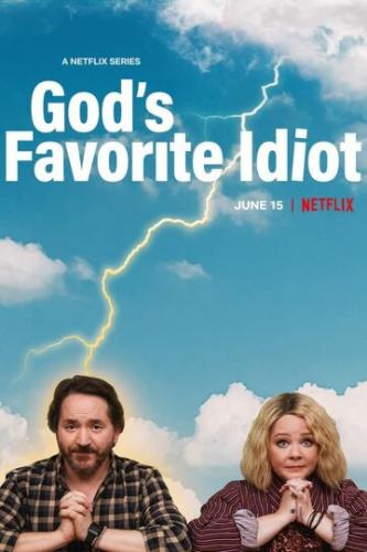Дурак от Бога / God's Favorite Idiot (2022)