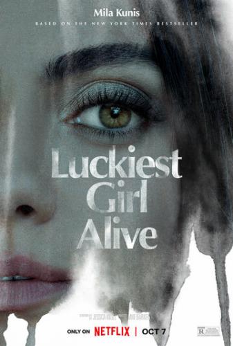 Фильм Самая везучая девушка / Luckiest Girl Alive (2022)